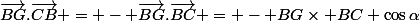 \vec{BG}.\vec{CB} = - \vec{BG}.\vec{BC} = - BG\times BC \cos\alpha