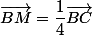\vec{BM}=\dfrac{1}{4}\vec{BC}