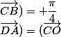 (\vec{CO};\vec{DA})=(\vec{CO};\vec{CB})=+\dfrac{\pi}{4}