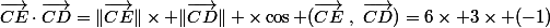 \vec{CE}\cdot\vec{CD}=\|\vec{CE}\|\times \|\vec{CD}\| \times\cos (\vec{CE}~,~\vec{CD})=6\times 3\times (-1)