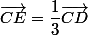 \vec{CE}=\dfrac{1}{3}\vec{CD}