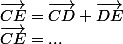 \vec{CE}=\vec{CD}+\vec{DE}\\\vec{CE}=...