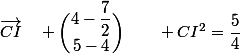 \vec{CI}\quad \dbinom{4-\dfrac{7}{2}}{5-4}\qquad CI^2=\dfrac{5}{4}