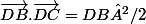 \vec{DB}.\vec{DC}=DB²/2