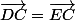 \vec{DC}=\vec{EC}