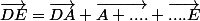 \vec{DE}=\vec{DA}+\vec{A ....}+\vec{....E}