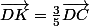 \vec{DK}=\frac{3}{5}\vec{DC}