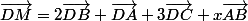 \vec{DM}=2\vec{DB}+\vec{DA}+3\vec{DC}+x\vec{AB}