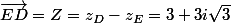 \vec{ED}=Z=z_D-z_E=3+3i\sqrt{3}