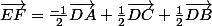 \vec{EF}=\frac{-1}{2}\vec{DA}+\frac{1}{2}\vec{DC}+\frac{1}{2}\vec{DB}