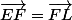 \vec{EF}=\vec{FL}