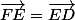 \vec{FE}=\vec{ED}