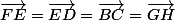 \vec{FE}=\vec{ED}=\vec{BC}=\vec{GH}