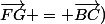 \vec{FG} = \vec{BC})