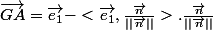 \vec{GA}=\vec{e_1}-<\vec{e_1},\frac{\vec{n}}{||\vec{n}||}>.\frac{\vec{n}}{||\vec{n}||}