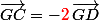 \vec{GC}=-\textcolor{red}{2}\,\vec{GD}
