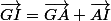 \vec{GI}=\vec{GA}+\vec{AI}