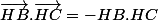 \vec{HB}.\vec{HC}=-HB.HC