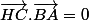 \vec{HC}.\vec{BA}=0