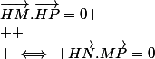 \vec{HM}.\vec{HP}=0 \\  \\ \iff \vec{HN}.\vec{MP}=0