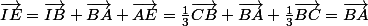 \vec{IE}=\vec{IB}+\vec{BA}+\vec{AE}=\frac{1}{3}\vec{CB}+\vec{BA}+\frac{1}{3}\vec{BC}=\vec{BA}