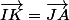 \vec{IK}=\vec{JA}
