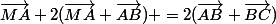 \vec{MA}+2(\vec{MA}+\vec{AB}) =2(\vec{AB}+\vec{BC})