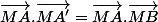 \vec{MA}.\vec{MA'}=\vec{MA}.\vec{MB}