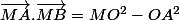 \vec{MA}.\vec{MB}=MO^2-OA^2