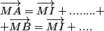 \vec{MA}=\vec{MI}+........
 \\ \vec{MB}=\vec{MI}+....