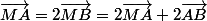 \vec{MA}=2\vec{MB}=2\vec{MA}+2\vec{AB}