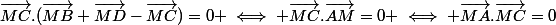 \vec{MC}.(\vec{MB}+\vec{MD}-\vec{MC})=0 \iff \vec{MC}.\vec{AM}=0 \iff \vec{MA}.\vec{MC}=0