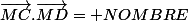 \vec{MC}.\vec{MD}= NOMBRE