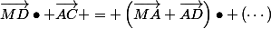 \vec{MD}\bullet \vec{AC} = \left(\vec{MA}+\vec{AD}\right)\bullet \left(\cdots\right)