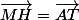 \vec{MH}=\vec{AT}