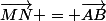 \vec{MN} = \vec{AB}