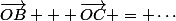 \vec{OB} + \vec{OC} = \cdots