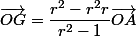 \vec{OG}=\dfrac{r^2-r^2r}{r^2-1}\vec{OA}