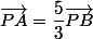 \vec{PA}=\dfrac{5}{3}\vec{PB}