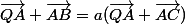 \vec{QA}+\vec{AB}=a(\vec{QA}+\vec{AC})