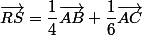 \vec{RS}=\dfrac{1}{4}\vec{AB}+\dfrac{1}{6}\vec{AC}
