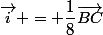 \vec{i} = \dfrac{1}{8}\vec{BC}