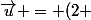 \vec{u} = (2 ;5)