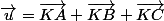 \vec{u}=\overrightarrow{KA}+\overrightarrow{KB}+\overrightarrow{KC}