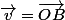 \vec{v}=\vec{OB}