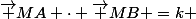 \vec {MA} \cdot \vec {MB} =k 