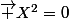 \vec {X}^2=0