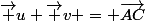 \vec u+\vec v = \vec{AC}
