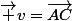\vec v=\vec{AC}