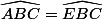 \widehat{ABC}=\widehat{EBC}